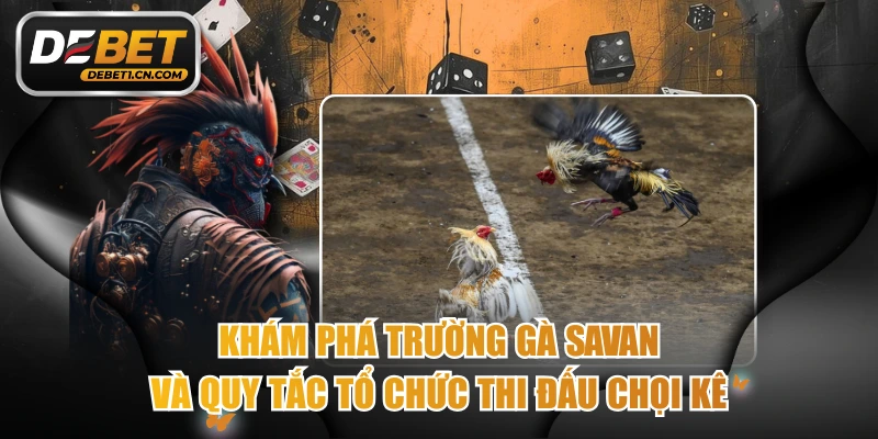 Trường gà Savan